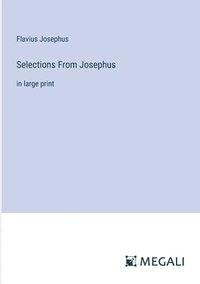 bokomslag Selections From Josephus