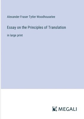 Essay on the Principles of Translation 1