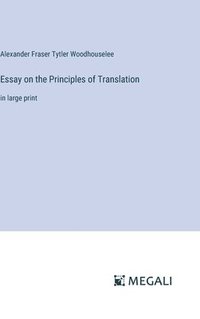 bokomslag Essay on the Principles of Translation