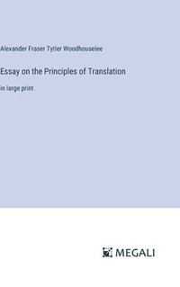 bokomslag Essay on the Principles of Translation