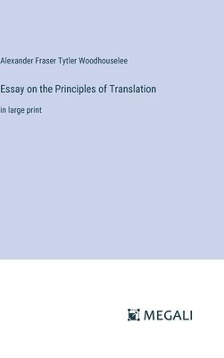 bokomslag Essay on the Principles of Translation