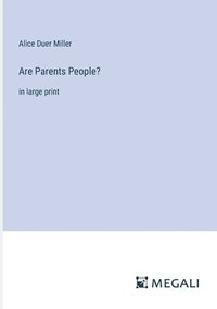 bokomslag Are Parents People?