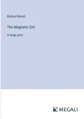 bokomslag Magnetic Girl