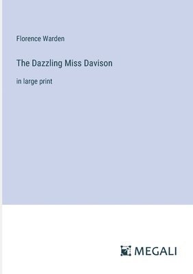 bokomslag Dazzling Miss Davison