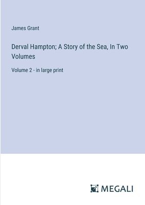 bokomslag Derval Hampton; A Story of the Sea, In Two Volumes