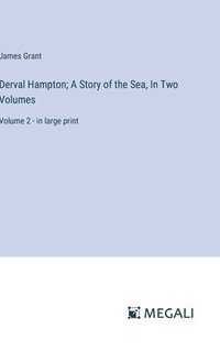 bokomslag Derval Hampton; A Story of the Sea, In Two Volumes