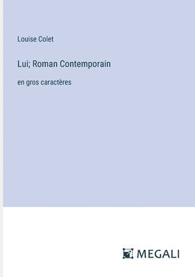 bokomslag Lui; Roman Contemporain