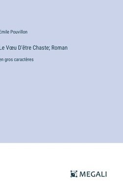 Voeu D'être Chaste; Roman