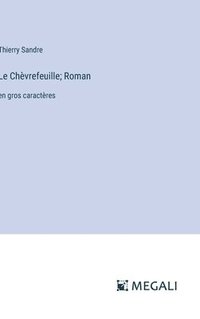 bokomslag Le Chvrefeuille; Roman