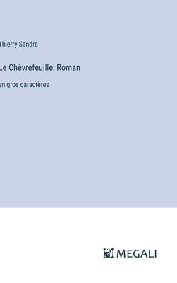 Chèvrefeuille; Roman