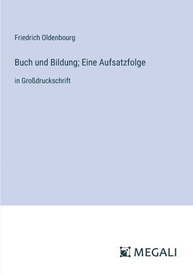 bokomslag Buch und Bildung; Eine Aufsatzfolge