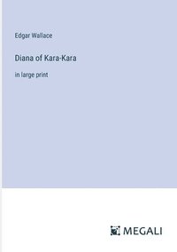 bokomslag Diana of Kara-Kara