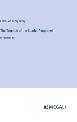 The Triumph of the Scarlet Pimpernel 1