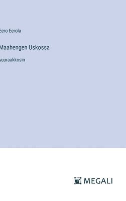 Maahengen Uskossa 1