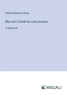 bokomslag Why not? A book for every woman