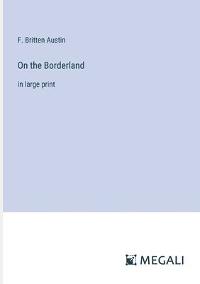 On the Borderland 1