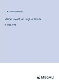 bokomslag Marcel Proust, An English Tribute