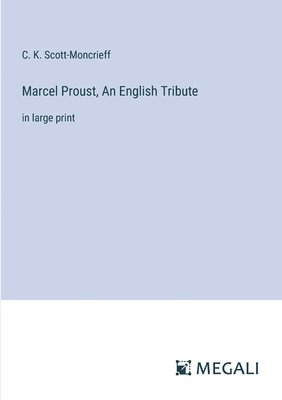 Marcel Proust, An English Tribute 1