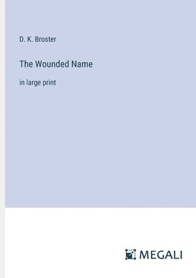 The Wounded Name 1