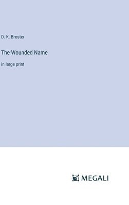 The Wounded Name 1
