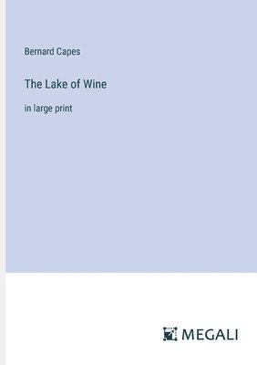 Lake of Wine