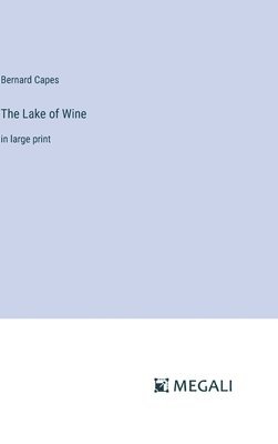 The Lake of Wine 1