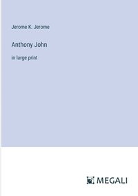bokomslag Anthony John
