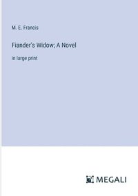 bokomslag Fiander's Widow; A Novel