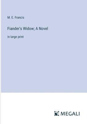 Fiander's Widow; A Novel 1