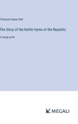 Story of the Battle Hymn of the Republic