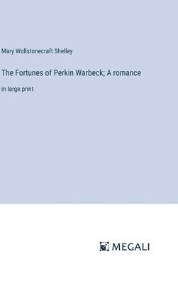 The Fortunes of Perkin Warbeck; A romance 1
