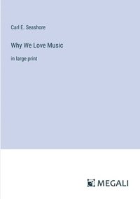 bokomslag Why We Love Music