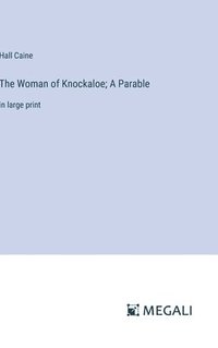 bokomslag Woman of Knockaloe; A Parable