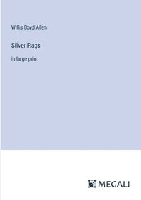 bokomslag Silver Rags