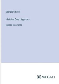 bokomslag Histoire Des Lgumes