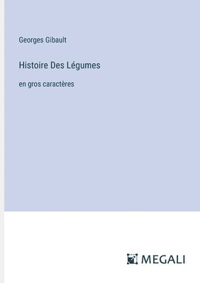 Histoire Des Lgumes 1