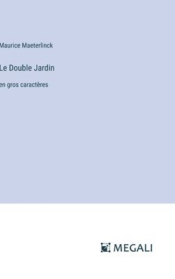 Le Double Jardin 1