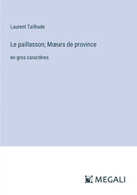 bokomslag paillasson; Moeurs de province