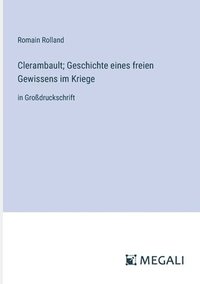 bokomslag Clerambault; Geschichte eines freien Gewissens im Kriege