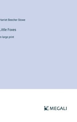 Little Foxes