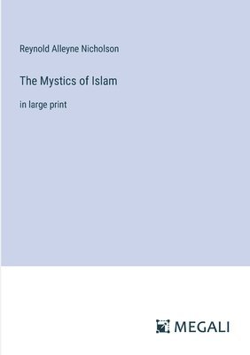 bokomslag The Mystics of Islam