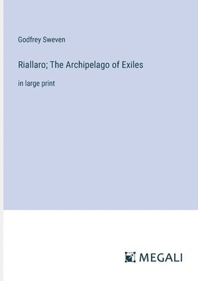 Riallaro; The Archipelago of Exiles 1