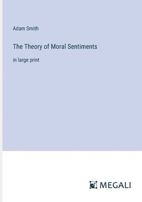 Theory of Moral Sentiments