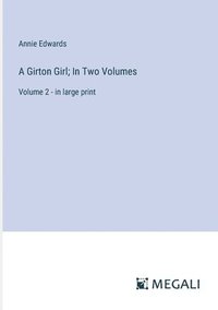 bokomslag A Girton Girl; In Two Volumes