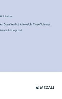 bokomslag Open Verdict; A Novel, In Three Volumes