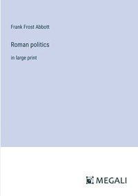 bokomslag Roman politics