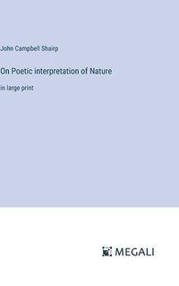 bokomslag On Poetic interpretation of Nature