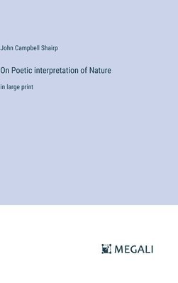 bokomslag On Poetic interpretation of Nature