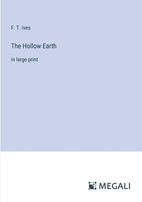 bokomslag The Hollow Earth