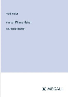 Yussuf Khans Heirat 1